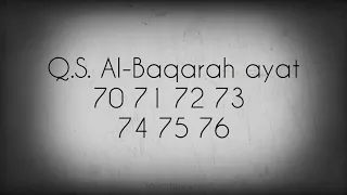 Terjemah Indonesia Q.S Al-Baqarah ayat 70 71 72 73 74 75 76