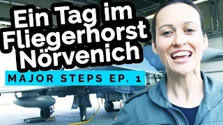 Ein Tag im Fliegerhorst Nörvenich - MAJOR STEPS Ep. 1