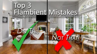 The 3 Biggest Flambient Mistakes, and how to fix them