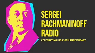 Sergei Rachmaninoff Radio