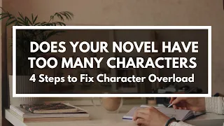 Does Your Novel Have Too Many Characters?