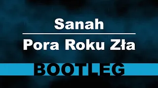 Sanah - Pora Roku Zła [Gregoryes BOOTLEG]