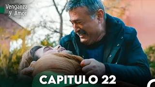 Venganza y Amor Capitulo 22 - Doblado En Español