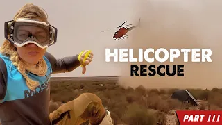 Near death heli rescue- Tunisia Desert Challenge  -1st female to enter behind the scenes PART THREE