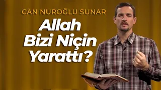 Allah Sevgidir - Allah Bizi Niçin Yarattı? -7.Bölüm