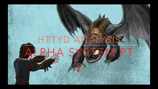 HTTYD Alpha system pt 2