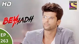 Beyhadh - बेहद - Ep 263 - 13th October, 2017