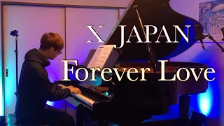 Forever Love / X Japan / Yoshiki【ピアノソロ】