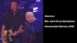 Allentown | Billy Joel & Bruce Springsteen (Live at the Hammerstein Ballroom - October 2008)