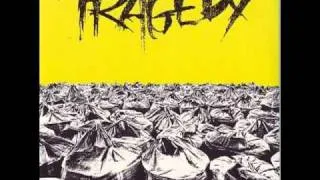 Tragedy - Life