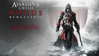 Assassin's Creed Rogue Remastered All Outfits