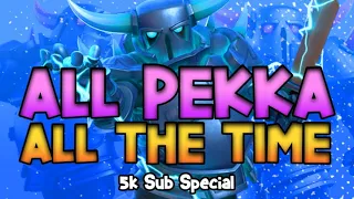 2 HOURS OF TOP LADDER PEKKA GAMEPLAY IN CLASH ROYALE! | 5K Sub Special