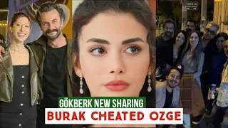 Gökberk demirci New Sharing !Burak Cheated Özge yagiz