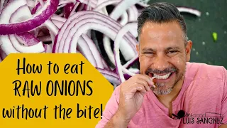 Chef Hack - How to eat RAW ONIONS without the bite!