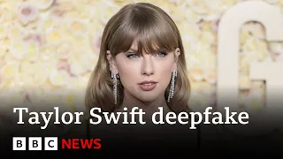 Taylor Swift deepfakes spark calls for new legislation | BBC News