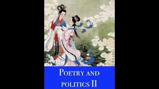 Poetry and Politics in Imperial China II: The Test Poems