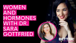 Women, Food, and Hormones with Dr. Sara Gottfried