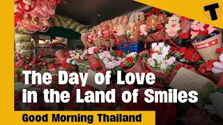 The Day of Love in the Land of Smiles | GMT