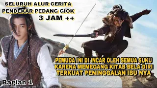 (BAG 1) 3 JAM++SELURUH CERITA - PEMUDA INI DI CARI SEMUA SUKU AKIBAT MEMILIKI BUKU BELA DIRI TERKUAT