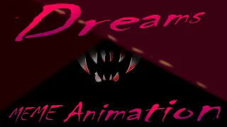 Dreams MEME