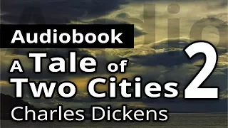 A TALE OF TWO CITIES by Charles Dickens - Book 2 "THE GOLDEN THREAD"