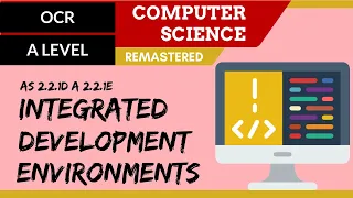 137. OCR A Level (H046-H446) SLR23 - 2.2 Integrated development environments