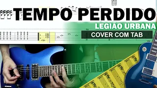 Tempo Perdido 🔷 Guitarra Cover Tab | Solo Original | Backing Track com Vocal 🎸 LEGIÃO URBANA