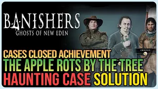 The Apple Rots by The Tree – Banishers: Ghosts of New Eden – All Endings