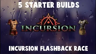 [PoE] -5 Starter Builds for the 3.3 Incursion Flashback Race!