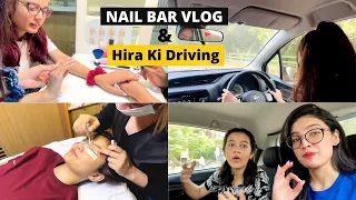 NAIL BAR VLOG💅 & HIRA KI DRIVING 🏎️😅 | Iqra Kanwal | Fatima Faisal | Hira Faisal | Rabia Faisal