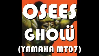 Osees Gholü on a Yamaha MT07