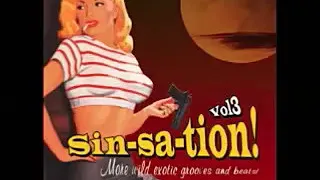 Various ‎– Sin-Sa-Tion! Vol.3 Wild Exotic Grooves And Beats! Belgian & French 60s Extravaganza Music