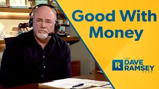 How I Learned To Be Good With Money - Dave Ramsey Rant