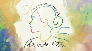 Marta Santos - La vida entera (Lyric Video Oficial)
