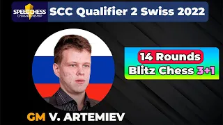 Qualifier 2 | Speed Chess Championship Swiss 2022 | Vladislav Artemiev | 12/11/22