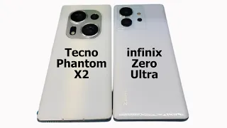 Tecno Phantom X2 vs Infinix ZERO ULTRA: Which's Better?