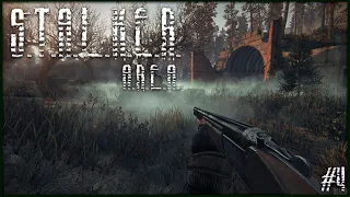 S.T.A.L.K.E.R. - A. R. E. A. ►НАКОНЕЦ-ТО ДОБРАЛИСЬ ДО КОРДОНА|СТРИМ#4