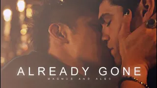 Already Gone • Magnus & Alec [+3x18]