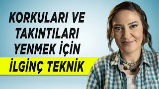 KORKU TAKINTI FOBİ UYKUSUZLUK KEKEMELİK GİBİ SORUNLARI YENMEK İÇİN İLGİNÇ BİR TEKNİK