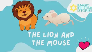 The Lion and The Mouse | Magic Bedtime Stories for Kids