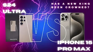 Samsung Galaxy S24 Ultra vs  iPhone 15 Pro Max - Has A New KING Been Crowned?