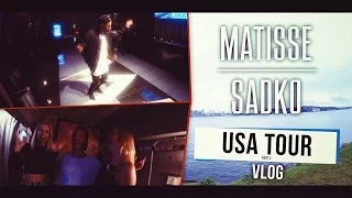 Matisse & Sadko VLOG #12: USA Tour [Part 2]