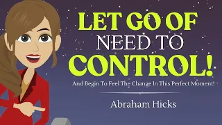 Let Go Of What You Can't Control & Focus On What Feels Good! ✨ Abraham Hicks 2024