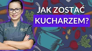 Zawód kucharz - jak nim zostać? #001