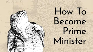 How To Become Prime Minister of the United Kingdom