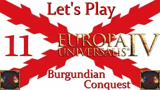 Let's Play Europa Universalis IV - Burgundian Conquest - (11)