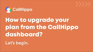 How to upgrade your plan from the dashboard? | CallHippo | FAQs