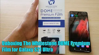 Unboxing The Whitestone DOME Premium Film for Galaxy S21 Ultra