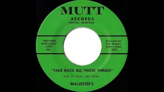 Take Back All Those Things- Majjestee's -1966