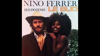 Nino Ferrer - Le Sud (Dj LuDo Remix)